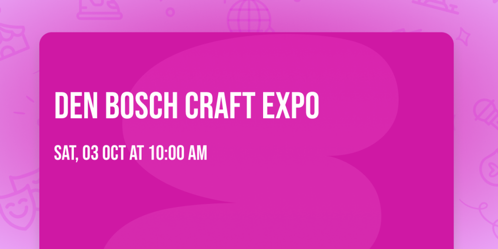 Den Bosch Craft Expo in Den Bosch