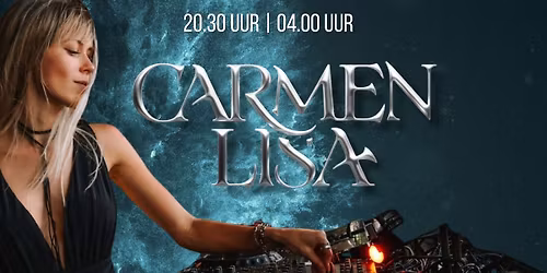Our House Presents: Carmen Lisa! — Muziek in Den Bosch