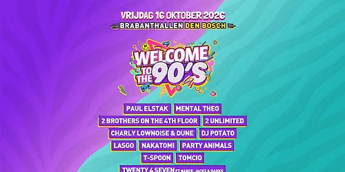 Welcome to the 90’s 2026 — Muziek in Den Bosch