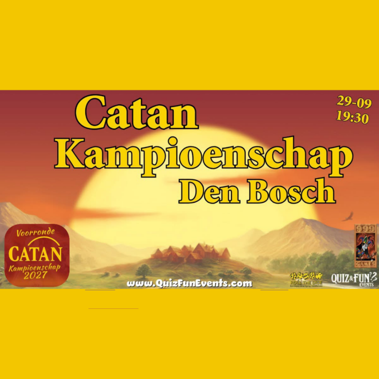 Catan Kampioenschap — Uitgaan in Den Bosch