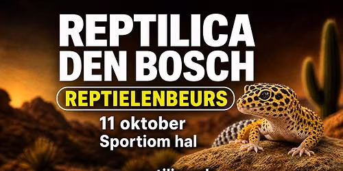 DEN BOSCH reptielenbeurs 11 oktober — Uitgaan in Den Bosch